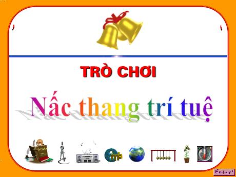 Bài giảng Mầm non Lớp Lá - Trò chơi: Nấc thang trí tuệ