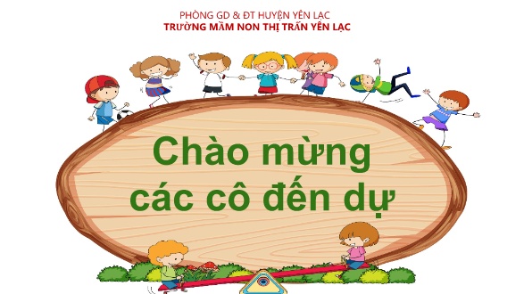 Bài giảng Mầm non Lớp Lá - Vận động cơ bản: Nhảy tách, khép chân – Ném xa bằng 2 tay - Phạm Hồng Huệ