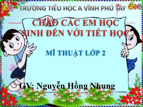 Bài giảng Mĩ thuật Lớp 2 - Bài 1: Con Mèo tinh nghịch - Nguyễn Hồng Nhung