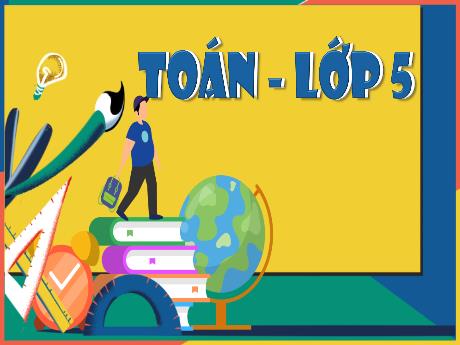 Bài giảng Toán Lớp 5 - Bài 26: Hình thang. Diện tích hình thang