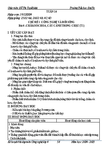 Giáo án Công nghệ Lớp 4 - Tuần 16 - Bài 6: Chăm sóc hoa, cây cảnh trong chậu (Tiết 1) - Năm học 2024-2025 - Đỗ Thị Tuyết Mai