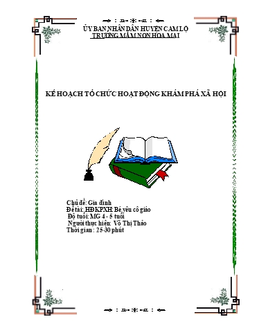 Giáo án Mầm non Lớp Chồi - Chủ đề: Gia đình. Đề tài: Bé yêu cô giáo. Hoạt động: Khám phá xã hội - Võ Thị Thảo