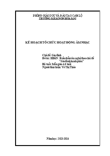 Giáo án Mầm non Lớp Chồi - Chủ đề: Gia đình. Đề tài: Hoạt động âm nhạc. Biểu diễn văn nghệ theo chủ đề “Gia đình hạnh phúc” - Năm học 2023-2024 - Võ Thị Thảo
