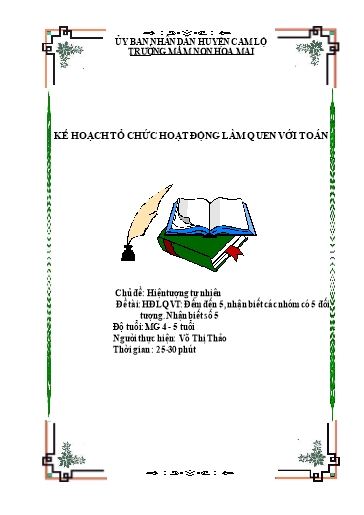 Giáo án Mầm non Lớp Chồi - Chủ đề: Hiện tượng tự nhiên. Đề tài: Đếm đến 5, nhận biết các nhóm có 5 đối tượng. Nhận biết số 5 - Võ Thị Thảo