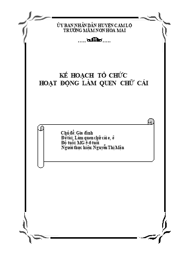 Giáo án Mầm non Lớp Lá - Chủ đề: Gia đình. Đề tài: Làm quen chữ cái e, ê - Nguyễn Thị Mận