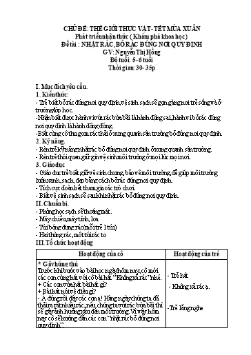 Giáo án Mầm non Lớp Lá - Chủ đề: Thế giới thực vật - Tết mùa xuân - Đề tài: Nhặt rác, bỏ rác đúng nơi quy định. Hoạt động: Khám phá khoa học - Nguyễn Thị Hồng
