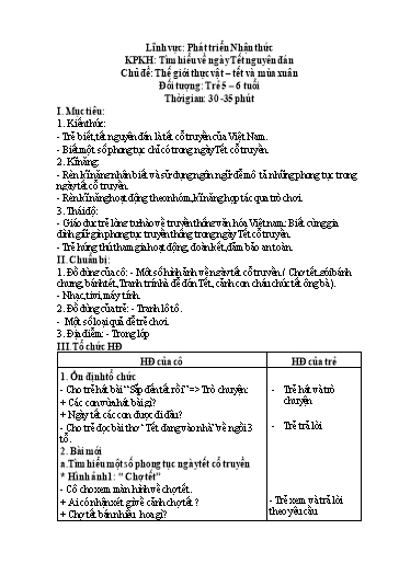Giáo án Mầm non Lớp Lá - Chủ đề: Thế giới thực vật – Tết và mùa xuân. Khám phá khoa học: Tìm hiểu về ngày Tết nguyên đán. Lĩnh vực: Phát triển nhận thức