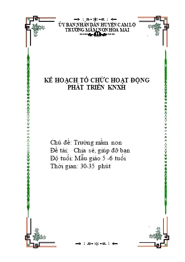Giáo án Mầm non Lớp Lá - Chủ đề: Trường mầm non. Đề tài: Chia sẻ, giúp đỡ bạn - Trường Mầm non Hoa Mai