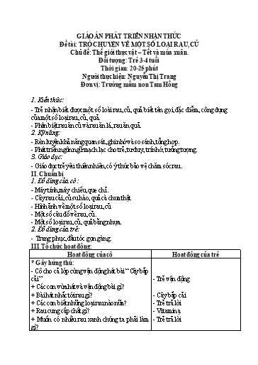 Giáo án Mầm non Lớp Mầm - Chủ đề: Thế giới thực vật – Tết và mùa xuân. Đề tài: Trò chuyện về một số loại rau, củ. Lĩnh vực: Phát triển nhận thức - Nguyễn Thị Trang