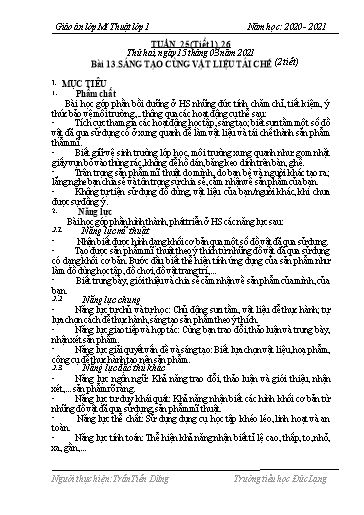 Giáo án Mĩ thuật Lớp 1 - Tuần 25+26 - Bài 13: Sáng tạo cùng vật liệu tái chế (2 tiết) - Năm học 2020-2021 - Trần Tiến Dũng