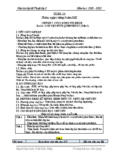 Giáo án Mĩ thuật Lớp 2 - Tuần 23, Bài 14: Con vật nuôi quen thuộc (Tiết 2) - Năm học 2021-2022 - Trần Tiến Dũng