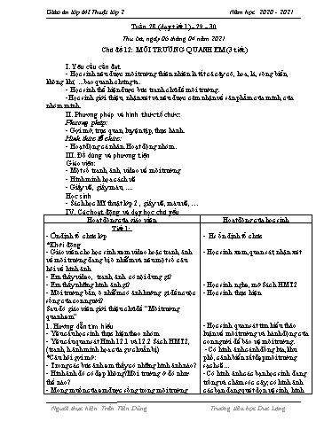 Giáo án Mĩ thuật Lớp 2 - Tuần 28 đến 30 - Chủ đề 12: Môi trường quanh em (Tiết 1) - Năm học 2020-2021 - Trần Tiến Dũng